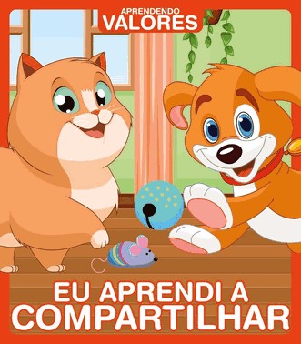 Aprendendo Valores - Eu Aprendi A Compartilhar