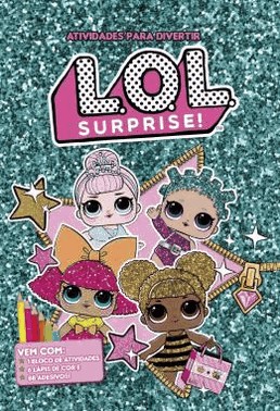 Lol Surprise! - Atividades Para Se Divertir - Vol. 1