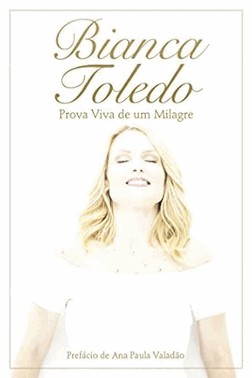Bianca Toledo - Prova Viva De Um Milagre