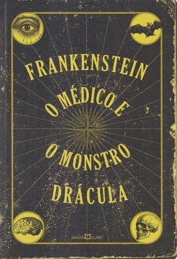 Frankenstein - O Medico E O Monstro - Dracula