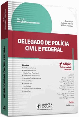 Roteiros De Prova Oral - Delegado De Policia Civil E Federal (2024)