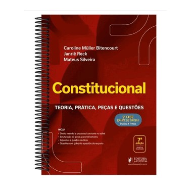 Constitucional - 2ª Fase Oab - Teoria, Pratica, Pecas E Questoes - Especial 43º Exame De Ordem - (07