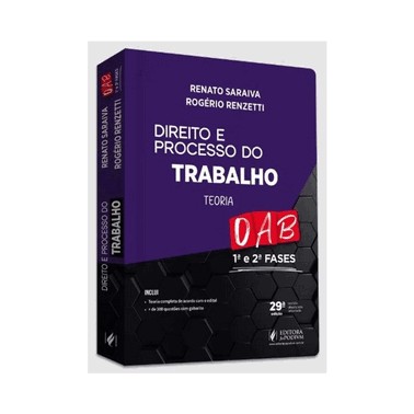 Direito E Processo Do Trabalho - Teoria - 1ª E 2ª Fases Da Oab - 43º Exame De Ordem (29Ed/25)