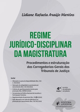 Regime Juridico-Disciplinar Da Magistratura - Procedimentos E Estruturacao Das Corregedorias-Gerais