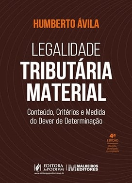 Legalidade Tributaria Material: Conteudo, Criterios E Medida Do Dever De Determinacao (2026)