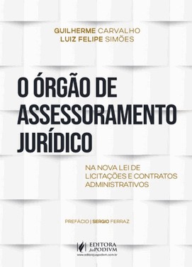 O Orgao De Assessoramento Juridico Na Nova Lei De Licitacoes E Contratos Administrativos (2026)