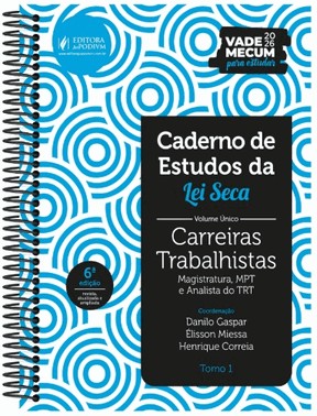Caderno De Estudos Da Lei Seca Volume Unico - Carreiras Trabalhistas - Magistratura, Mpt E Analista