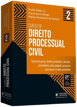Curso De Direito Processual Civil - V.2 - Teoria Da Prova, Direito Probatorio, Decisao, Precedente