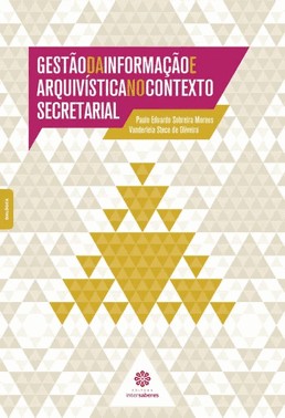 Gestao Da Informacao E Arquivistica No Contexto Secretarial