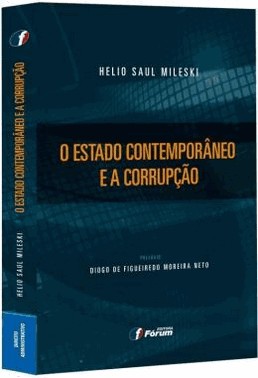 Estado Contemporaneo E A Corrupcao, O