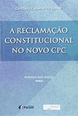 A Reclamacao Constitucional No Novo Cpc