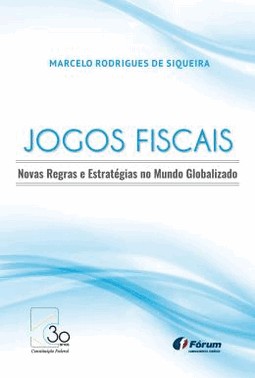 Jogos Fiscais - Novas Regras E Estrategias No Mundo Globalizado