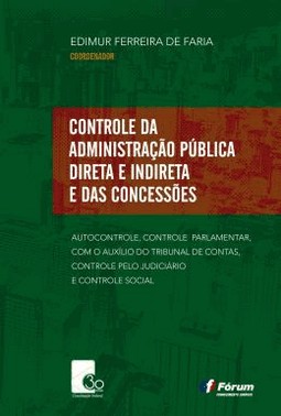 Controle Da Administracao Publica Direta E Indireta E Das Concessoes