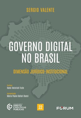 Governo Digital No Brasil - Dimensão Jurídico-Institucional - 01Ed/26