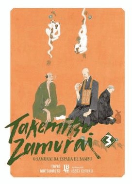Takemitsu Zamurai - O Samurai Da Espada De Bambu Vol. 03
