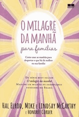 O Milagre Da Manha Para Familias