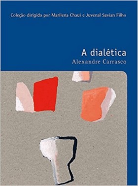 A Dialetica - Vol. 38 - Colecao Filosofias