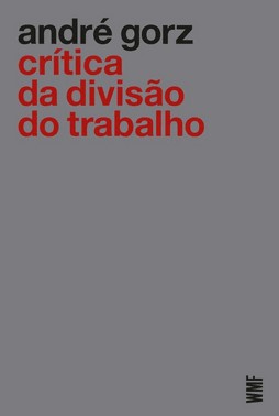 Crítica Da Divisão Do Trabalho - 04Ed/21