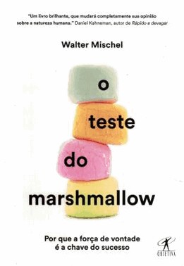 O Teste Do Marshmallow
