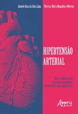Hipertensao Arterial - Risco Cardiovascular E Adesao Ao Tratamento De Pacientes Com Complicacoes