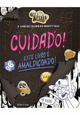 O Livro De Colorir Do Gravity Falls - Cuidado! Este Livro e Amaldicoado!