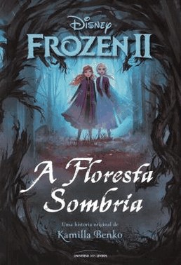 Frozen Ii - A Floresta Sombria