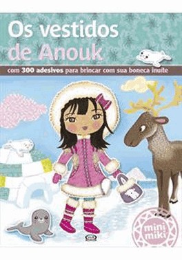 Vestidos De Anouk, Os