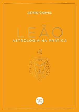 Astrologia Na Pratica - Leao