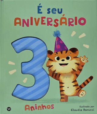 É Seu Aniversário - 3 Aninhos