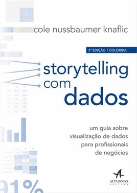 Storytelling Com Dados - Edicao Colorida