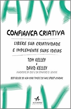Confianca Criativa - Libere Sua Criatividade E Implemente Suas Ideias