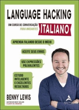 Language Hacking - Italiano: Um Curso De Conversacao Para Iniciantes