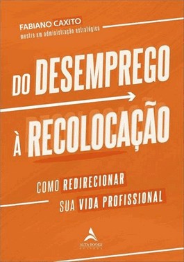Do Desemprego A Recolocacao