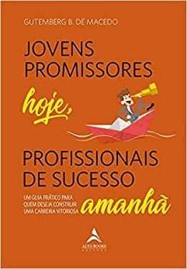 Jovens Promissores Hoje, Profissionais De Sucesso Amanha