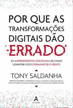 Por Que As Transformacoes Digitais Dao Errado