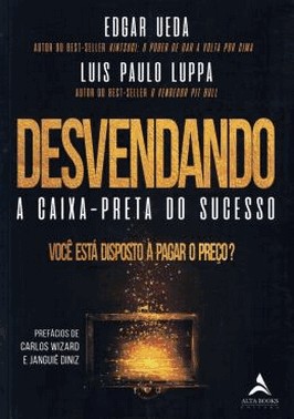 Desvendando A Caixa-Preta Do Sucesso