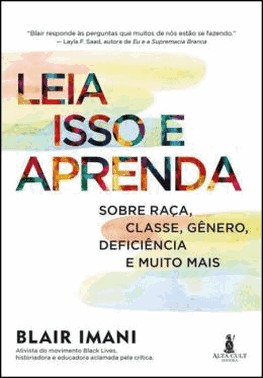 Leia Isso E Aprenda - Sobre Raca, Classe, Genero, Deficiencia E Muito Mais