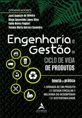Engenharia E Gestão Do Ciclo De Vida De Produtos - Teoria E Prática Engenharia E Gestão Do Ciclo De Vida De Produtos - Teoria E Prática