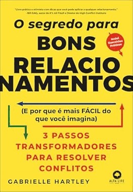O Segredo Para Bons Relacionamentos