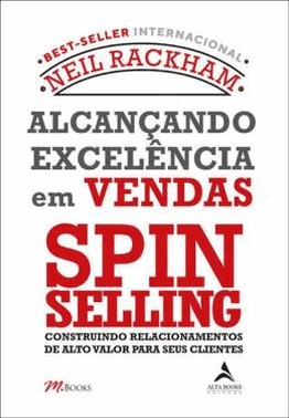 Alcancando Excelencia Em Vendas - Spin Selling
