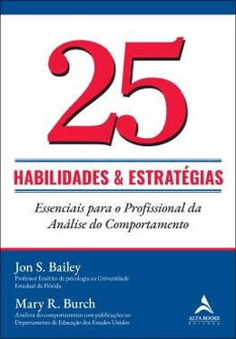 25 Habilidades E Estrategias Essenciais Para O Profissional Da Analise Do Comportamento