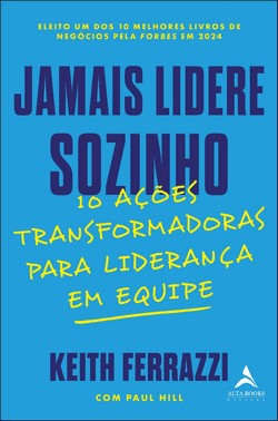 Jamais Lidere Sozinho