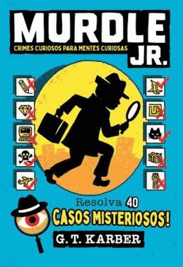 Murdle Jr. - Crimes Curiosos Para Mentes Curiosas - Vol. 01