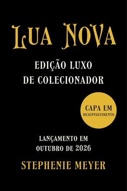 Lua Nova – Edicao Luxo De Colecionador