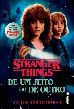 Stranger Things: De Um Jeito Ou De Outro - Volume 4