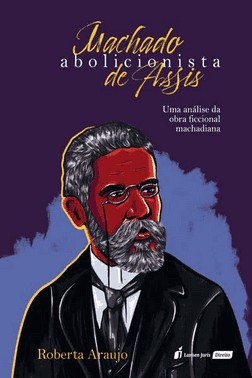 Machado De Assis Abolicionista