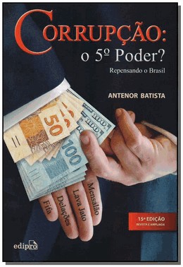Corrupcao - O 5 Poder? Repensando O Brasil - 15Ed/18