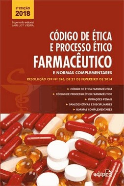 Codigo De Etica E Processo Etico Farmaceutico E Normas Complementares - 02Ed/19