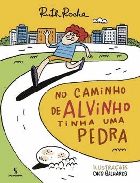 No Caminho De Alvinho Tinha Uma Pedra