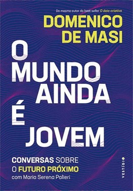 Mundo Ainda e Jovem, O